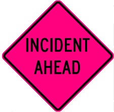 Incident Ahead - 36- or 48-inch Pink Roll-up